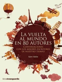 VUELTA AL MUNDO EN 80 AUTORES, LA | 9788416372317 | AYÉN, XAVI | Llibreria Drac - Librería de Olot | Comprar libros en catalán y castellano online