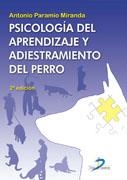 PSICOLOGÍA DEL APRENDIZAJE Y ADIESTRAMIENTO DEL PERRO. 2ª EDICION | 9788479789619 | PARAMIO MIRANDA, ANTONIO | Llibreria Drac - Llibreria d'Olot | Comprar llibres en català i castellà online