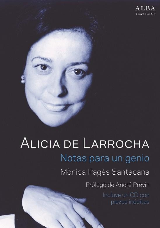 ALICIA DE LARROCHA. NOTAS PARA UN GENIO | 9788490652282 | PAGÈS, MÒNICA | Llibreria Drac - Llibreria d'Olot | Comprar llibres en català i castellà online