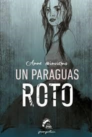 PARAGUAS ROTO, UN | 9788494516290 | FONTANA (@INVIERNS), ESTEFANÍA | Llibreria Drac - Llibreria d'Olot | Comprar llibres en català i castellà online