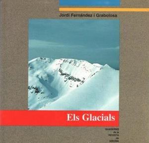 GLACIALS, ELS | gi00096 | Llibreria Drac - Llibreria d'Olot | Comprar llibres en català i castellà online