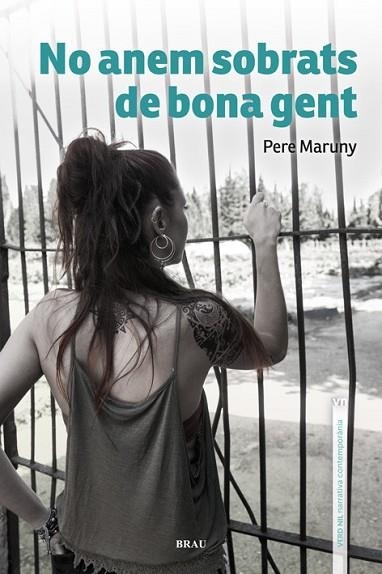 NO ANEM SOBRATS DE BONA GENT | 9788415885511 | MARUNY, PERE | Llibreria Drac - Llibreria d'Olot | Comprar llibres en català i castellà online