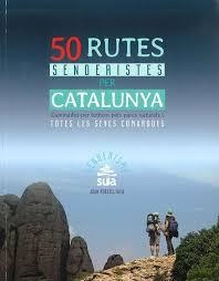 50 RUTES SENDERISTES PER CATALUNYA | 9788482166230 | PORTELL, JOAN | Llibreria Drac - Librería de Olot | Comprar libros en catalán y castellano online