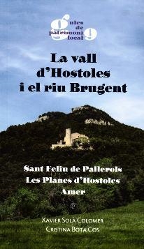 VALL D'HOSTOLES I EL RIU BRUGENT, LA | 9788496747838 | SOLA, XAVIER / BOTA, CRISTINA | Llibreria Drac - Llibreria d'Olot | Comprar llibres en català i castellà online