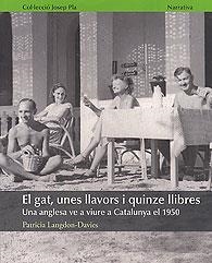 GAT, UNES LLAVORS I QUINZE LLIBRES, EL | 9788496747821 | LANGDON-DAVIES, PATRICIA | Llibreria Drac - Llibreria d'Olot | Comprar llibres en català i castellà online