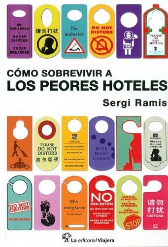 COMO SOBREVIVIR A LOS PEORES HOTELES | 9788494240072 | RAMIS, SERGI | Llibreria Drac - Llibreria d'Olot | Comprar llibres en català i castellà online