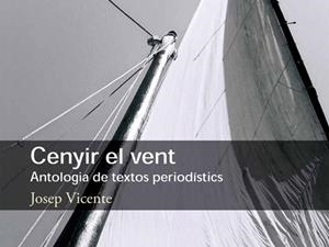 CENYIR EL VENT | 9788496747715 | VICENTE, JOSEP | Llibreria Drac - Llibreria d'Olot | Comprar llibres en català i castellà online