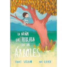 NIÑA QUE HABLABA CON LOS ÁRBOLES, LA | 9788494618741 | SERRANO, ISMAEL | Llibreria Drac - Llibreria d'Olot | Comprar llibres en català i castellà online