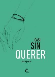 CASI SIN QUERER | 9788494618772 | GOMÉZ, JOSÉ ÁNGEL (@DEFREDS) | Llibreria Drac - Llibreria d'Olot | Comprar llibres en català i castellà online