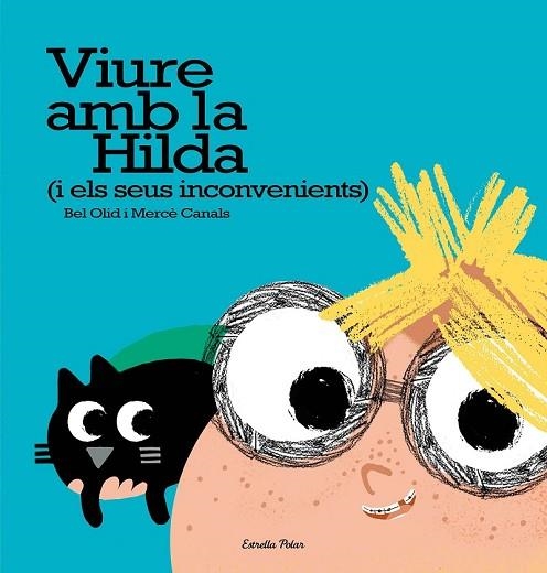 VIURE AMB LA HILDA (I ELS SEUS INCONVENIENTS) | 9788491371595 | OLID, BEL; CANALS, MERCE | Llibreria Drac - Llibreria d'Olot | Comprar llibres en català i castellà online