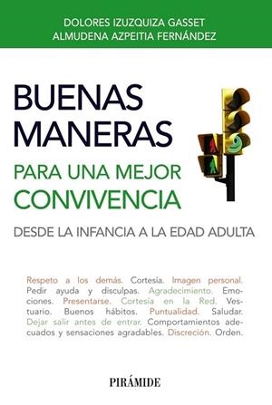 BUENAS MANERAS PARA UNA MEJOR CONVIVENCIA | 9788436828672 | IZUZQUIZA, DOLORES;AZPEITIA, ALMUDENA | Llibreria Drac - Llibreria d'Olot | Comprar llibres en català i castellà online