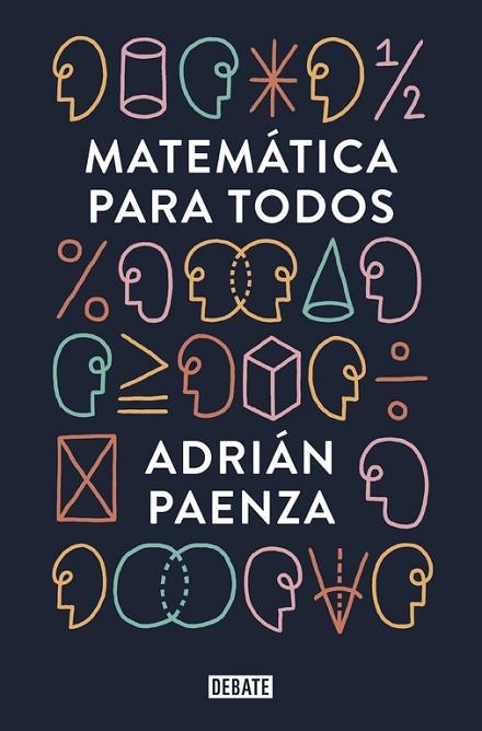 MATEMÁTICA PARA TODOS | 9788499927046 | PAENZA, ADRIAN | Llibreria Drac - Llibreria d'Olot | Comprar llibres en català i castellà online