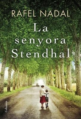 SENYORA STENDHAL, LA | 9788466422017 | NADAL, RAFEL | Llibreria Drac - Llibreria d'Olot | Comprar llibres en català i castellà online