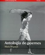 ANTOLOGIA DE POEMES | 9788496747555 | PERPINYA, MARIA | Llibreria Drac - Llibreria d'Olot | Comprar llibres en català i castellà online