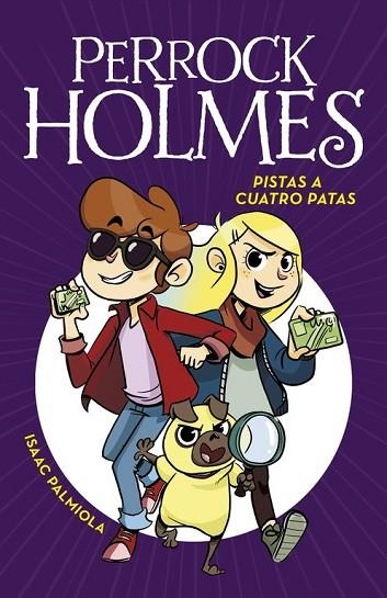 PISTAS A CUATRO PATAS (PERROCK HOLMES 2) | 9788490436165 | PALMIOLA, ISAAC | Llibreria Drac - Llibreria d'Olot | Comprar llibres en català i castellà online