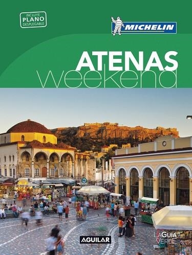 ATENAS 2017 (LA GUÍA VERDE WEEKEND) | 9788403516007 | MICHELIN | Llibreria Drac - Llibreria d'Olot | Comprar llibres en català i castellà online