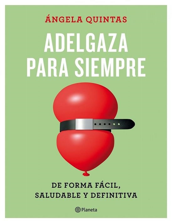 ADELGAZA PARA SIEMPRE | 9788408165187 | QUINTAS, ANGELA | Llibreria Drac - Llibreria d'Olot | Comprar llibres en català i castellà online