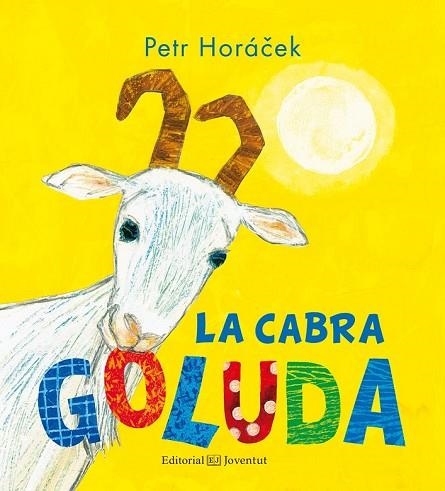 CABRA GOLUDA, LA | 9788426143853 | HORÁCEK, PETR | Llibreria Drac - Librería de Olot | Comprar libros en catalán y castellano online