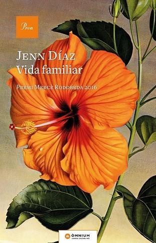 VIDA FAMILIAR (PREMI MERCÈ RODOREDA 2016) | 9788475886602 | DÍAZ, JENN | Llibreria Drac - Llibreria d'Olot | Comprar llibres en català i castellà online