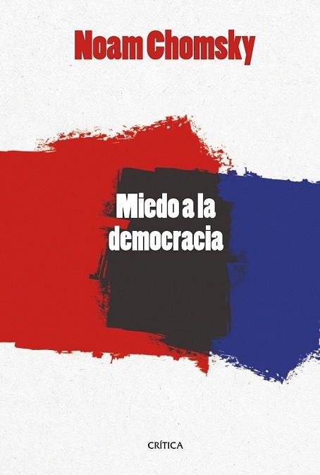 MIEDO A LA DEMOCRACIA | 9788416771493 | CHOMSKY, NOAM | Llibreria Drac - Llibreria d'Olot | Comprar llibres en català i castellà online