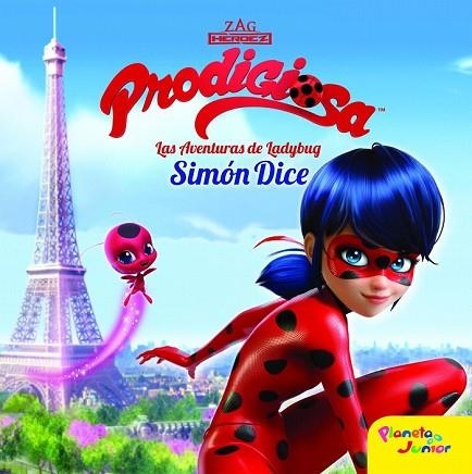 PRODIGIOSA. LAS AVENTURAS DE LADYBUG. SIMÓN DICE | 9788408165453 | PRODIGIOSA | Llibreria Drac - Llibreria d'Olot | Comprar llibres en català i castellà online