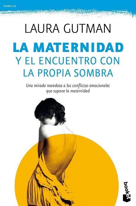 MATERNIDAD Y EL ENCUENTRO CON LA PROPIA SOMBRA, LA | 9788408165828 | GUTMAN, LAURA | Llibreria Drac - Llibreria d'Olot | Comprar llibres en català i castellà online