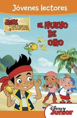 HUEVO DE ORO, EL (JAKE Y LOS PIRATAS DE NUNCA JAMAS)  | 9788499514628 | VV.AA. | Llibreria Drac - Llibreria d'Olot | Comprar llibres en català i castellà online