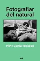 FOTOGRAFIAR DEL NATURAL | 9788425230561 | CARTIER-BRESSON, HENRI | Llibreria Drac - Llibreria d'Olot | Comprar llibres en català i castellà online