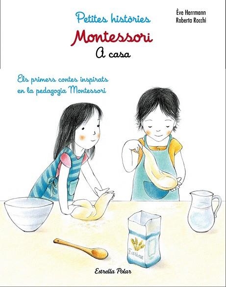 A CASA. PETITES HISTORIES MONTESSORI | 9788491371762 | HERRMANN, EVE; ROCCHI, ROBERTA | Llibreria Drac - Llibreria d'Olot | Comprar llibres en català i castellà online