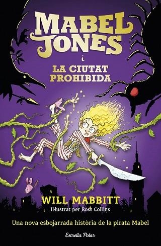 MABEL JONES I LA CIUTAT PROHIBIDA (MABEL JONES 2) | 9788491371878 | MABBITT, WILL | Llibreria Drac - Llibreria d'Olot | Comprar llibres en català i castellà online