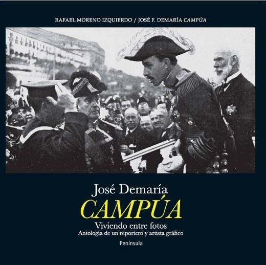 JOSE DEMARIA CAMPUA. VIVIENDO ENTRE FOTOS | 9788499422435 | MORENO, RAFAEL;DEMARIA, JOSE F. | Llibreria Drac - Llibreria d'Olot | Comprar llibres en català i castellà online