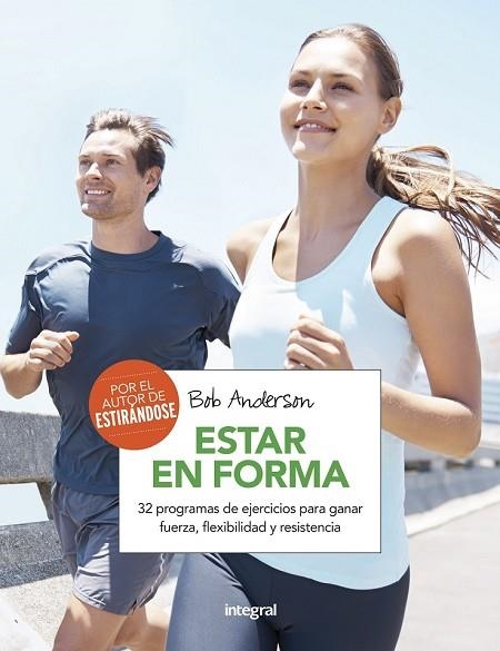 ESTAR EN FORMA | 9788491180593 | ANDERSON , BOB | Llibreria Drac - Llibreria d'Olot | Comprar llibres en català i castellà online