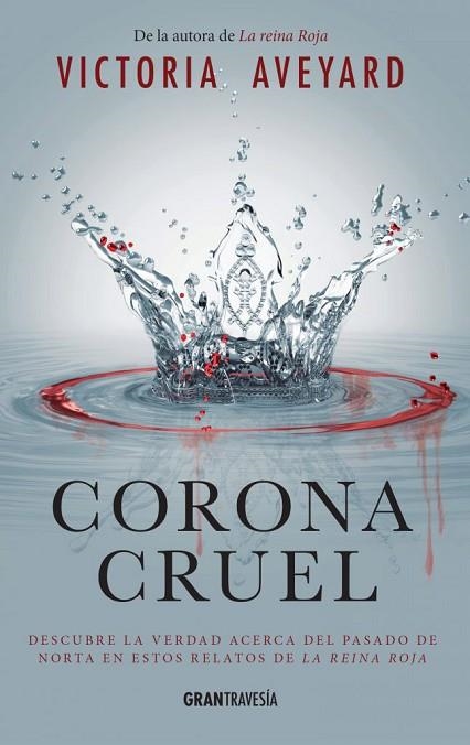 CORONA CRUEL | 9788494631511 | AVEYARD, VICTORIA | Llibreria Drac - Llibreria d'Olot | Comprar llibres en català i castellà online