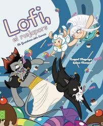 LOFI, EL MENJAPORS | 9788494623646 | MAYORGA, RAQUEL; MAMPEL, LAURA | Llibreria Drac - Llibreria d'Olot | Comprar llibres en català i castellà online