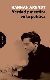 VERDAD Y MENTIRA EN LA POLÍTICA | 9788494481673 | ARENDT, HANNAH | Llibreria Drac - Librería de Olot | Comprar libros en catalán y castellano online