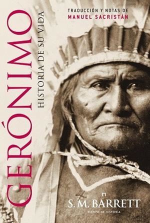 GERONIMO. HISTORIA DE SU VIDA | 9788498925791 | BARRETT, SM | Llibreria Drac - Llibreria d'Olot | Comprar llibres en català i castellà online