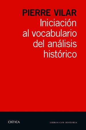 INICIACION AL VOCABULARIO DEL ANALISIS HISTORICO | 9788498925784 | VILAR, PIERRE | Llibreria Drac - Llibreria d'Olot | Comprar llibres en català i castellà online