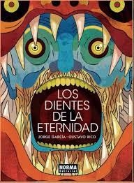 DIENTES DE LA ETERNIDAD, LOS | 9788467922561 | GARCIA, JORGE; RICO, GUSTAVO | Llibreria Drac - Llibreria d'Olot | Comprar llibres en català i castellà online