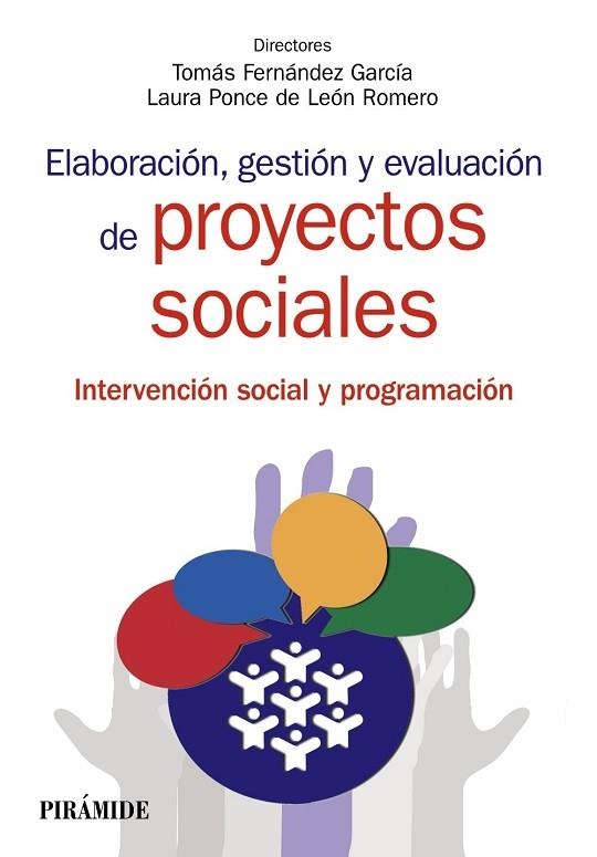 ELABORACIÓN, GESTIÓN Y EVALUACIÓN DE PROYECTOS SOCIALES | 9788436834598 | FERNÁNDEZ GARCÍA, TOMÁS/PONCE DE LEÓN ROMERO, LAURA | Llibreria Drac - Llibreria d'Olot | Comprar llibres en català i castellà online