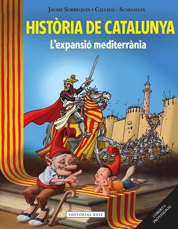 HISTÒRIA DE CATALUNYA VOLUM 2. L'EXPANSIÓ MEDITERRÀNIA | 9788416587513 | SOBREQUÉS I CALLICÓ, JAUME; SCARAMUIX | Llibreria Drac - Llibreria d'Olot | Comprar llibres en català i castellà online