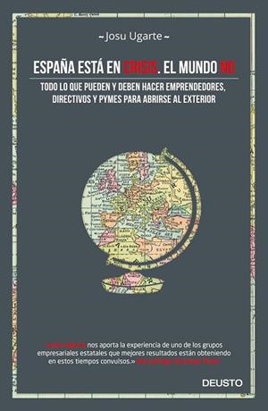 ESPAÑA ESTA EN CRISIS. EL MUNDO NO | 9788498753028 | UGARTE, JOSU | Llibreria Drac - Llibreria d'Olot | Comprar llibres en català i castellà online