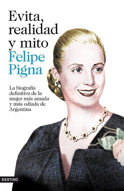 EVITA REALIDAD Y MITO | 9788423346912 | PIGNA, FELIPE | Llibreria Drac - Llibreria d'Olot | Comprar llibres en català i castellà online