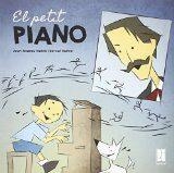 PETIT PIANO, EL | 9788494270284 | VALLVÉ, JOAN-ANDREU | Llibreria Drac - Llibreria d'Olot | Comprar llibres en català i castellà online