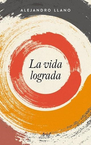 VIDA LOGRADA, LA | 9788434425385 | LLANO, ALEJANDRO | Llibreria Drac - Llibreria d'Olot | Comprar llibres en català i castellà online