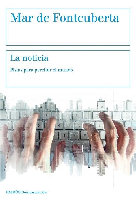 NOTICIA, LA | 9788449333071 | FONTCUBERTA, MAR DE | Llibreria Drac - Llibreria d'Olot | Comprar llibres en català i castellà online