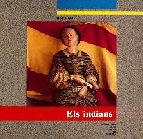 INDIANS, ELS | 9788486377588 | GIL, ROSA Mª | Llibreria Drac - Llibreria d'Olot | Comprar llibres en català i castellà online