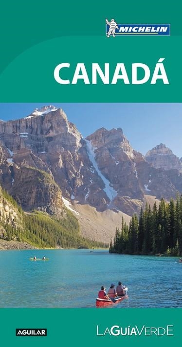 CANADÁ 2017 (LA GUÍA VERDE) | 9788403516106 | MICHELIN | Llibreria Drac - Llibreria d'Olot | Comprar llibres en català i castellà online