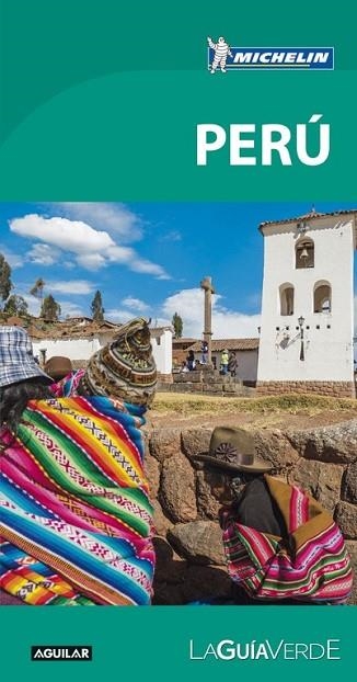 PERÚ 2017 (LA GUÍA VERDE) | 9788403516168 | MICHELIN | Llibreria Drac - Llibreria d'Olot | Comprar llibres en català i castellà online