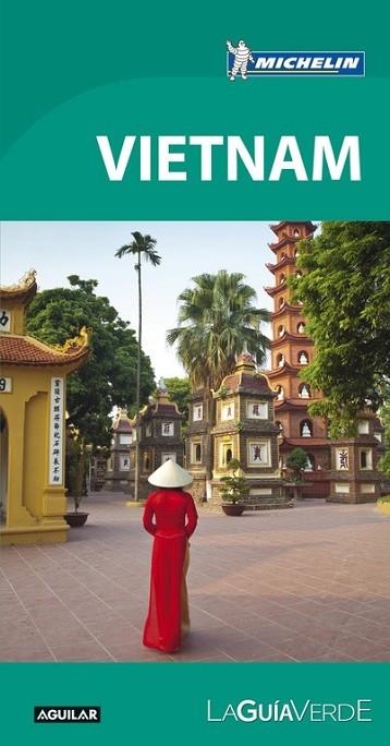 VIETNAM 2017 (LA GUÍA VERDE) | 9788403516182 | MICHELIN | Llibreria Drac - Llibreria d'Olot | Comprar llibres en català i castellà online