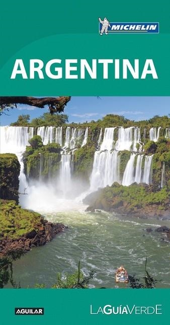 ARGENTINA 2017 (LA GUÍA VERDE) | 9788403515475 | MICHELIN | Llibreria Drac - Llibreria d'Olot | Comprar llibres en català i castellà online